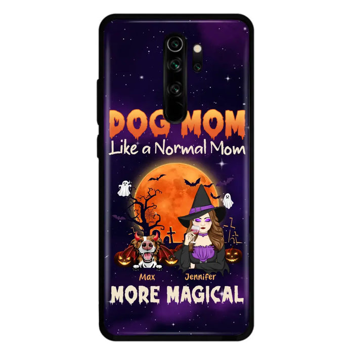 Personalized Witch Pet Mom Phone Case - Halloween Gift Idea for Pet Lovers - Up to 3 Dogs/Cats - Dog Mom Like A Normal Mom More Magical - Case For Xiaomi/ Oppo/ Huawei
