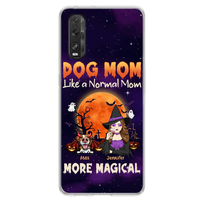 Personalized Witch Pet Mom Phone Case - Halloween Gift Idea for Pet Lovers - Up to 3 Dogs/Cats - Dog Mom Like A Normal Mom More Magical - Case For Xiaomi/ Oppo/ Huawei