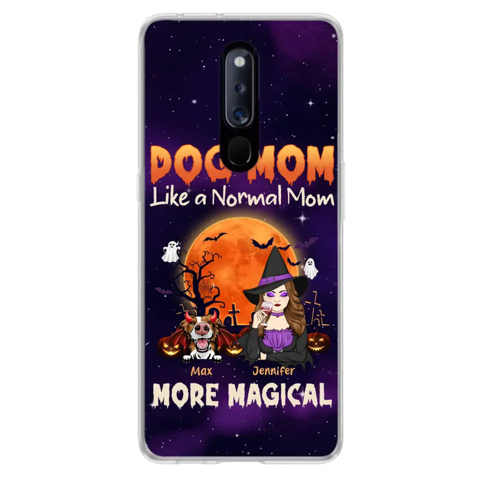 Personalized Witch Pet Mom Phone Case - Halloween Gift Idea for Pet Lovers - Up to 3 Dogs/Cats - Dog Mom Like A Normal Mom More Magical - Case For Xiaomi/ Oppo/ Huawei