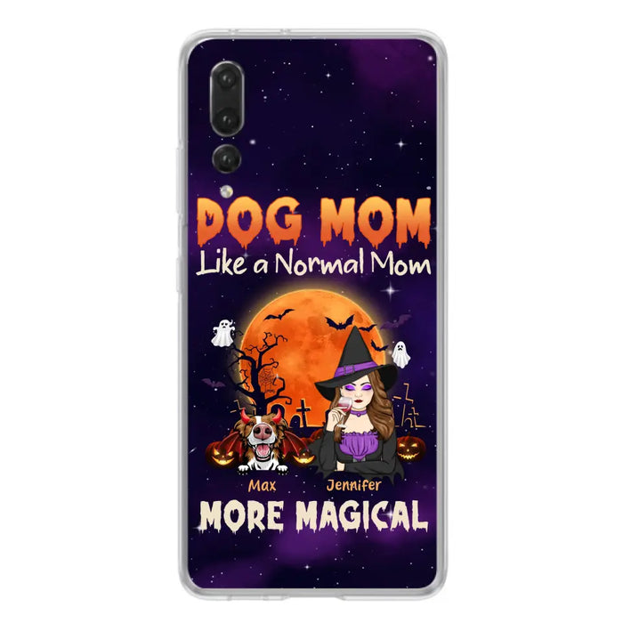 Personalized Witch Pet Mom Phone Case - Halloween Gift Idea for Pet Lovers - Up to 3 Dogs/Cats - Dog Mom Like A Normal Mom More Magical - Case For Xiaomi/ Oppo/ Huawei