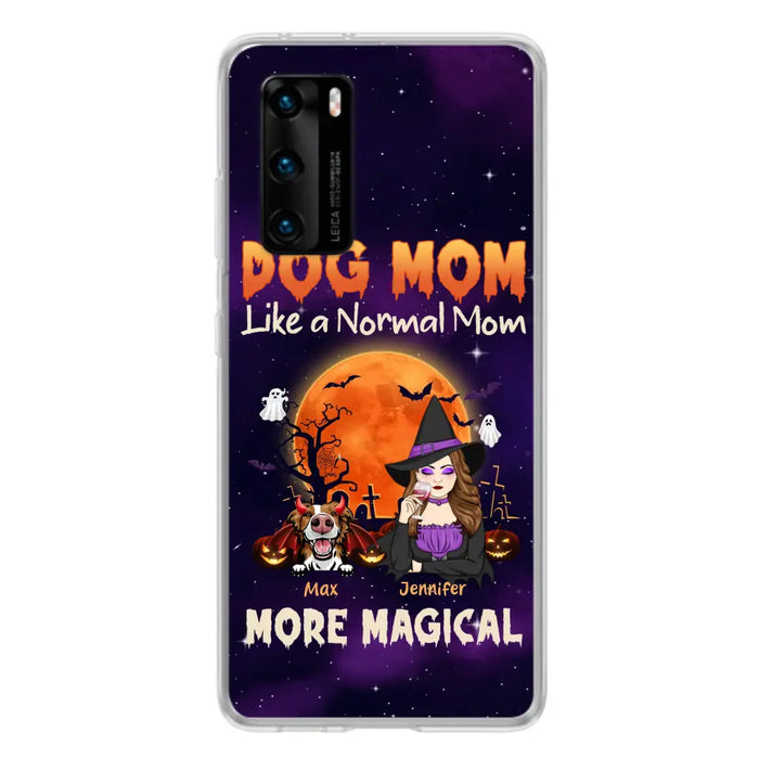 Personalized Witch Pet Mom Phone Case - Halloween Gift Idea for Pet Lovers - Up to 3 Dogs/Cats - Dog Mom Like A Normal Mom More Magical - Case For Xiaomi/ Oppo/ Huawei