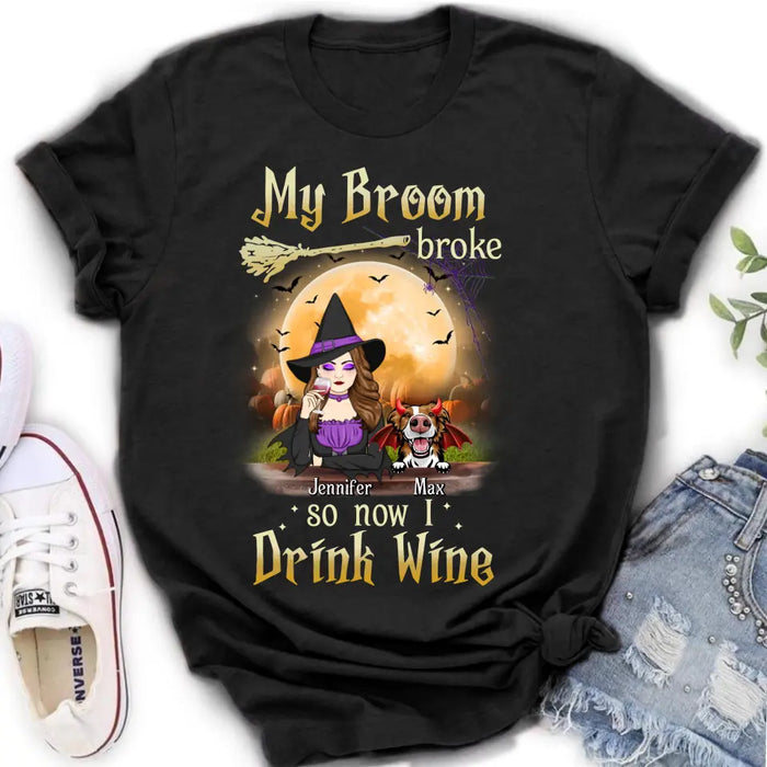 Personalized Witch Pet Mom T-shirt/Hoodie - Up to 3 Pets - Halloween Gift For Cat/Dog Mom - My Broom Broke So Now I Drink Wine