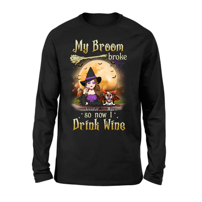 Personalized Witch Pet Mom T-shirt/Hoodie - Up to 3 Pets - Halloween Gift For Cat/Dog Mom - My Broom Broke So Now I Drink Wine