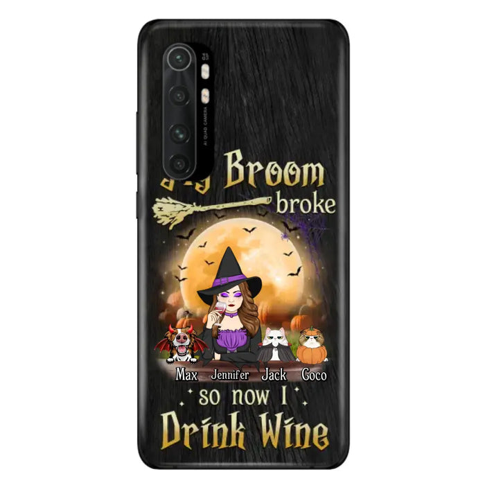 Personalized Witch Pet Mom Phone Case - Up to 3 Pets - Halloween Gift For Cat/Dog Mom - My Broom Broke So Now I Drink Wine - Cases For Oppo/Xiaomi/Huawei