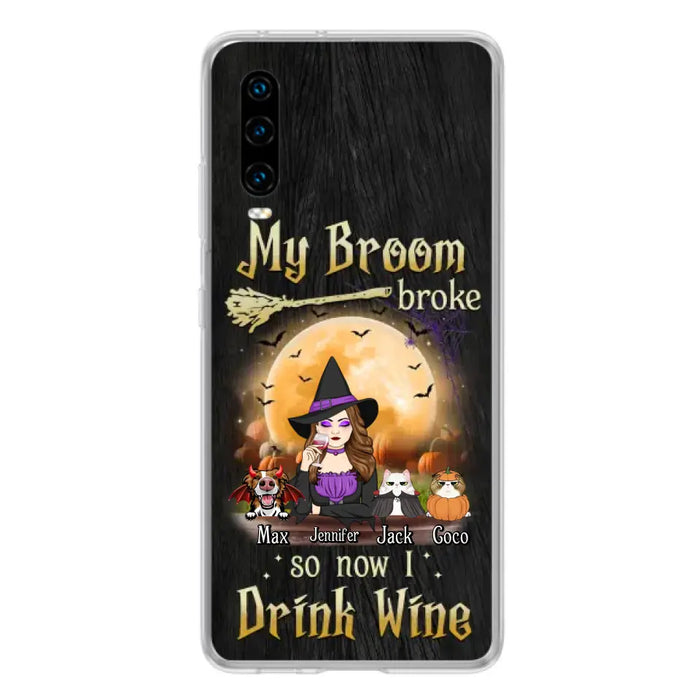 Personalized Witch Pet Mom Phone Case - Up to 3 Pets - Halloween Gift For Cat/Dog Mom - My Broom Broke So Now I Drink Wine - Cases For Oppo/Xiaomi/Huawei