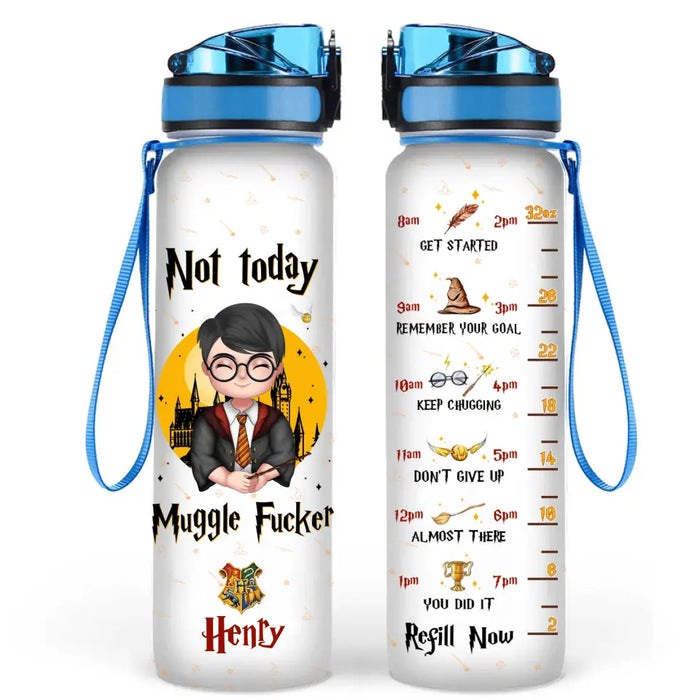 Personalized Kid Water Tracker Bottle - Back To School Gift Idea For Daughter/Son - Not Today Muggle Fucker