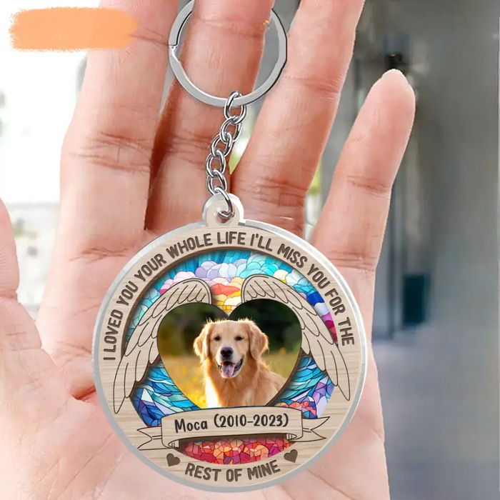 Personalized Memorial Pet Photo Acrylic Keychain - Memorial Gift Idea for Christmas - I Loved You Your Whole Life I'll Miss You For The Rest Of Mine