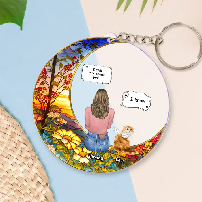 Personalized Memorial Cat Suncatcher Acrylic Keychain - Up to 3 Dogs/Cats/Rabbits - Memorial Gift Idea for Pet Lovers - I Still Talk About You