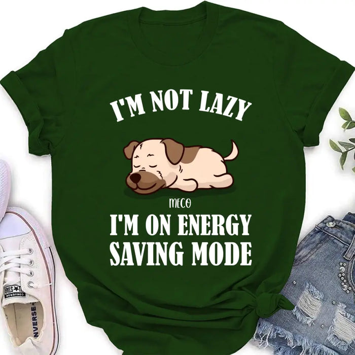 Personalized Lazy Dog T-shirt/Sweatshirt/Long Sleeve/Hoodie - Gift Idea For Dog Lover - Up to 6 Dogs - I'm Not Lazy I'm On Energy Saving Mode