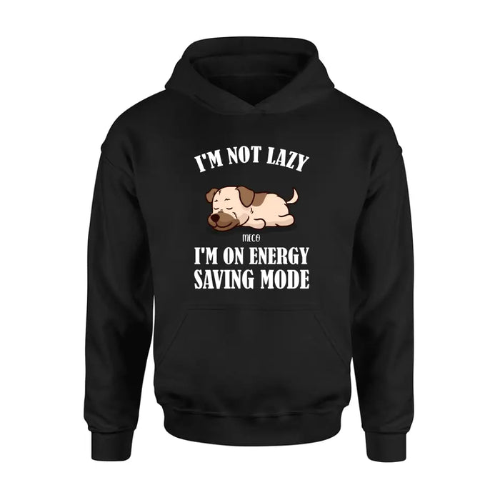 Personalized Lazy Dog T-shirt/Sweatshirt/Long Sleeve/Hoodie - Gift Idea For Dog Lover - Up to 6 Dogs - I'm Not Lazy I'm On Energy Saving Mode