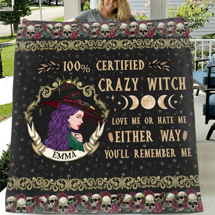 Personalized Witch Fleece Throw Blanket/Quilt - Gift Idea For Halloween/ Witch - 100% Certified Crazy Witch Love Me Or Hate Me Either Way You'll Remember Me