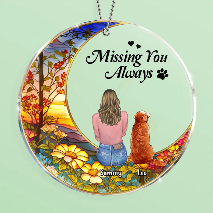 Personalized Memorial Pet Circle Acrylic Ornament - Up to 3 Pets - Memorial Gift Idea For Dog/Cat/Rabbit Owners - Missing You Always