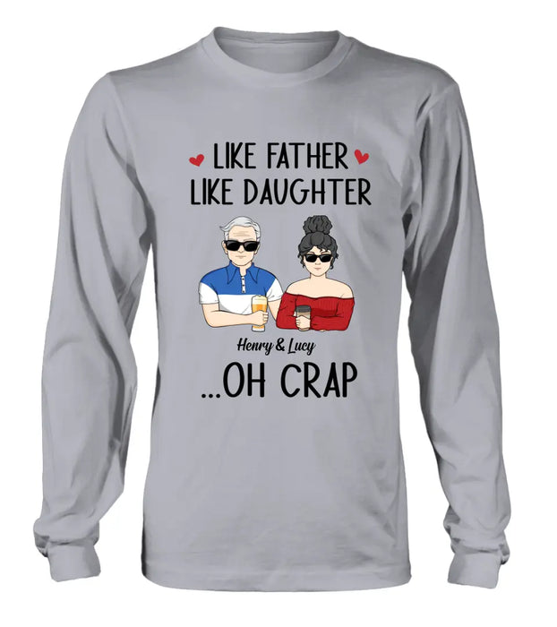 Personalized Dad And Daughter Shirt/Hoodie - Gift Idea For Dad/Father's Day/Birthday - Like Father Like Daughter