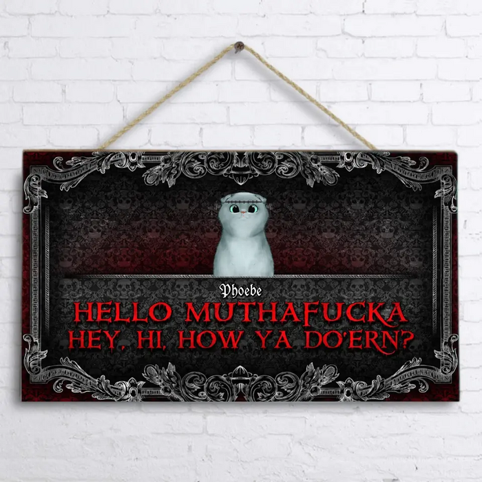 Personalized Pet Wooden Sign - Up to 5 Dogs/Cats - Halloween Gift Idea for Dog/Cat Lovers - Hello Muthafucka