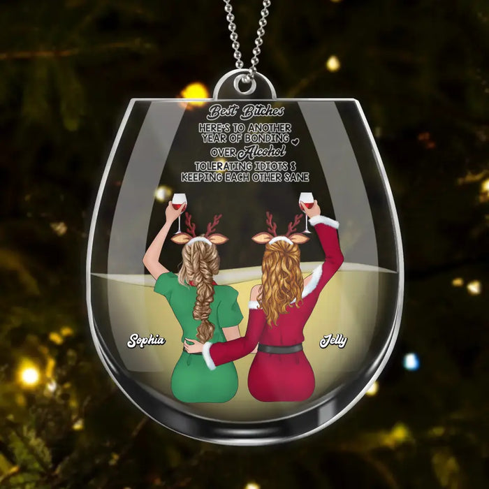 Personalized Besties Acrylic Ornament - Up to 4 Girls - Christmas Gift Idea For Friends/Besties/Sisters - Here's To Another Year Of Bonding Over Alcohol