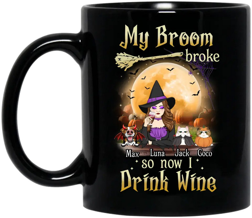 Personalized Witch Pet Mom Coffee Mug - Up to 3 Pets - Halloween Gift For Cat/Dog Mom - My Broom Broke So Now I Drink Wine