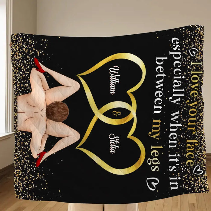 Personalized Couple Fleece Throw Blanket/Quilt - Gift Idea For Him/Her - I Love Your Face Especially When It's In Between My Legs