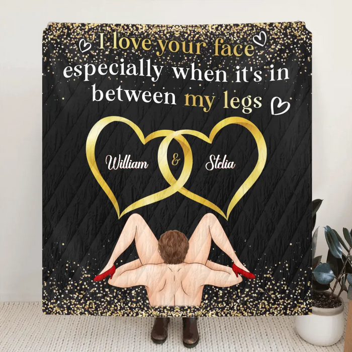 Personalized Couple Fleece Throw Blanket/Quilt - Gift Idea For Him/Her - I Love Your Face Especially When It's In Between My Legs