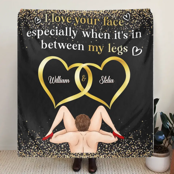 Personalized Couple Fleece Throw Blanket/Quilt - Gift Idea For Him/Her - I Love Your Face Especially When It's In Between My Legs
