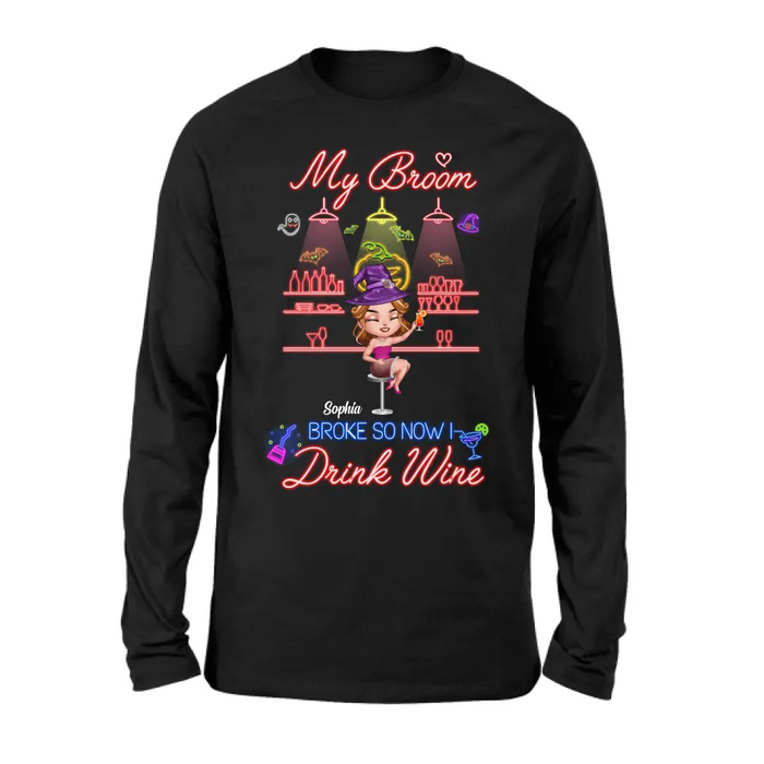 Personalized Witch Drink Shirt/Hoodie - Up to 4 Girls - Gift Idea For Halloween/Witch Lovers/Besties/BFF - My Broom Broke So Now I Drink Wine