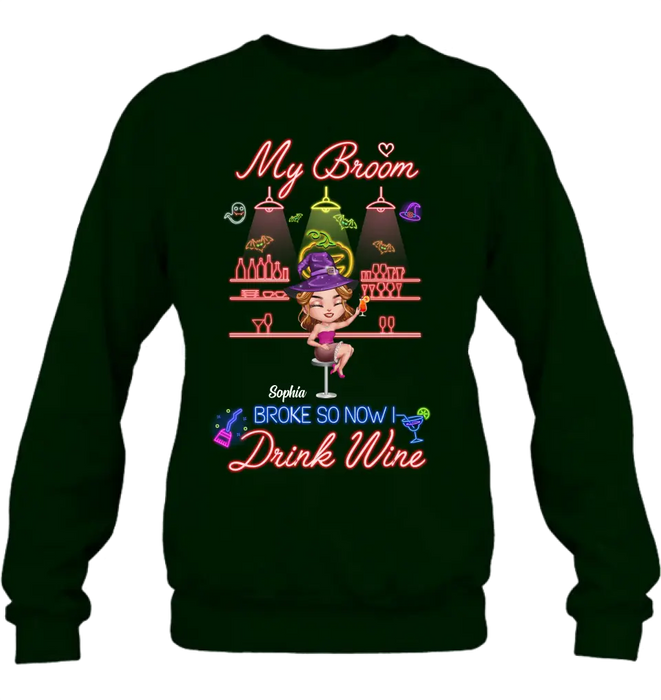 Personalized Witch Drink Shirt/Hoodie - Up to 4 Girls - Gift Idea For Halloween/Witch Lovers/Besties/BFF - My Broom Broke So Now I Drink Wine