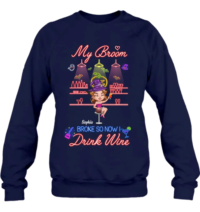 Personalized Witch Drink Shirt/Hoodie - Up to 4 Girls - Gift Idea For Halloween/Witch Lovers/Besties/BFF - My Broom Broke So Now I Drink Wine