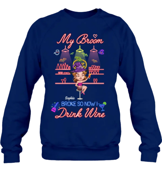 Personalized Witch Drink Shirt/Hoodie - Up to 4 Girls - Gift Idea For Halloween/Witch Lovers/Besties/BFF - My Broom Broke So Now I Drink Wine
