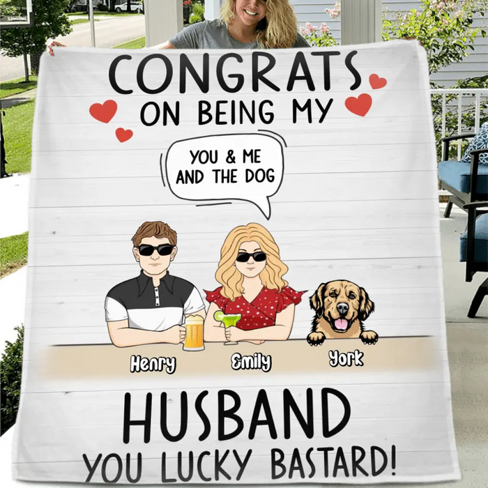 Personalized Couple Quilt/Fleece Throw Blanket -  Couple With Up to 4 Dogs - Gift Idea For Husband From Wife - Congrats On Being My Husband You Lucky Bastard