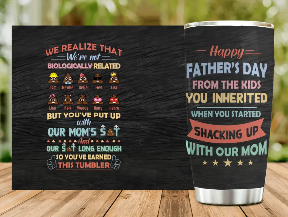 Personalized Stepdad Tumbler - Up to 10 Children - Gift Idea For Father's Day - We Realize That We're Not Biologically Related