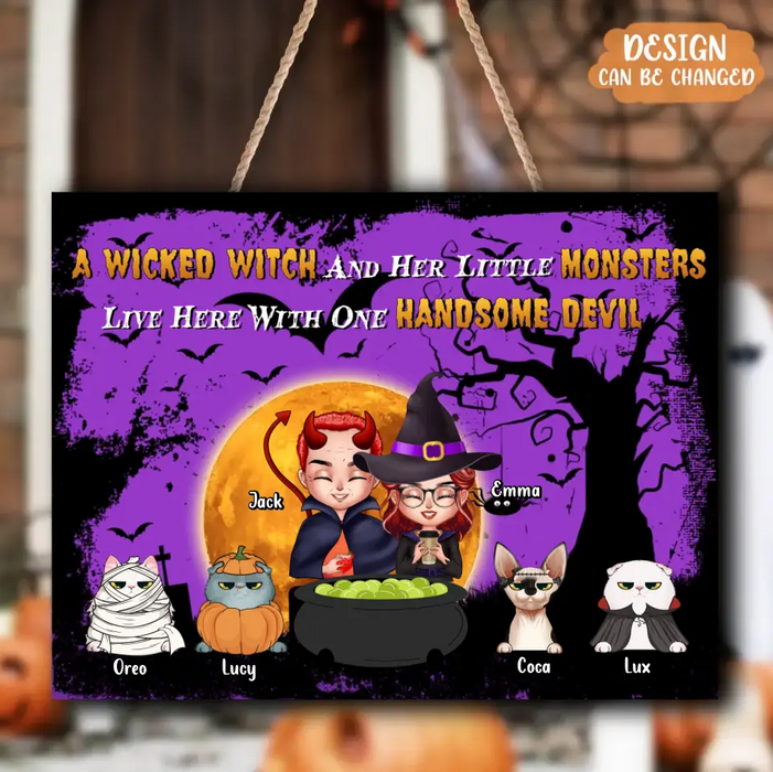 Personalized Wicked Witch Wooden Sign - Adult/Couple With Up to 6 Cats/Dogs - Halloween Gift For Pet Lovers - A Wicked Witch And Her Little Monsters Live Here