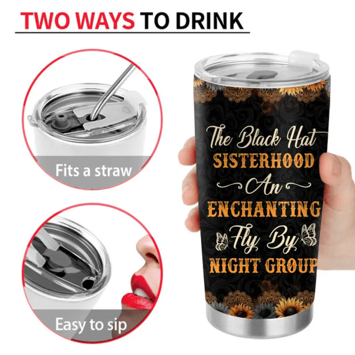 Personalized Witch Tumbler - Gift Idea For Halloween/Witch Lovers/Besties - Up to 5 Girls - The Black Hat Sisterhood An Enchanting Fly By Night Group