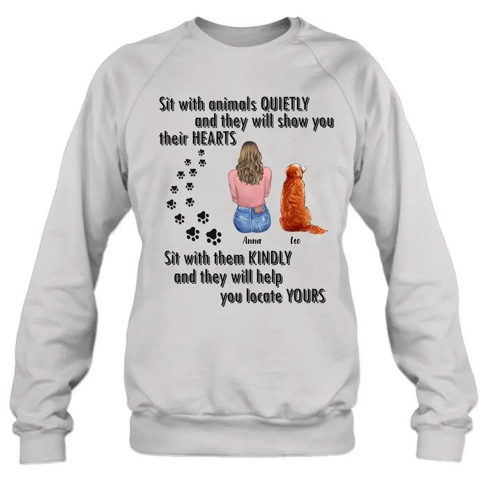 Personalized Pet Mom Dad Shirt/Hoodie - Gift Idea For Dog Cat Lovers - Up to 4 Pets - Sit With Animals Quietly And They Will Show You Their Hearts