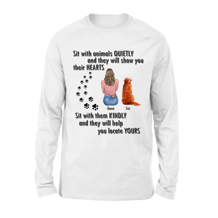 Personalized Pet Mom Dad Shirt/Hoodie - Gift Idea For Dog Cat Lovers - Up to 4 Pets - Sit With Animals Quietly And They Will Show You Their Hearts