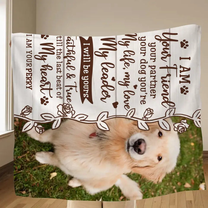 Custom Memorial Dog Pillow Cover/Fleece Throw Blanket/Quilt - Upload Photo- Memorial Gift Idea for Dog Owners - I Am Your Friend Your Partner Your Dog