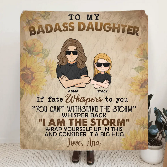 Personalized To My Badass Daughter/Son Quilt/Fleece Throw Blanket - Gift Idea From Mom - Wrap Yourself Up In This And Consider It A Big Hug