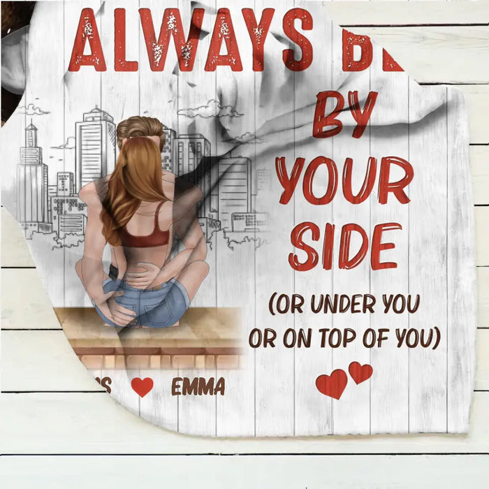 Personalized Funny Couple Fleece Throw Blanket/Quilt - Gift Idea For Couple/Anniversary - I Promise Always Be By Your Side