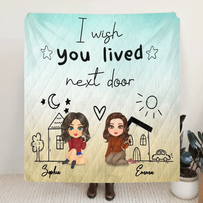 Personalized Friend Fleece Throw Blanket & Quilt - I Wish You Lived Next Door - Gift Idea For Friend