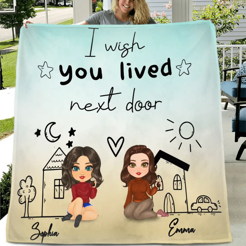Personalized Friend Quilt/Fleece Throw Blanket - I Wish You Lived Next Door - Gift Idea For Friend