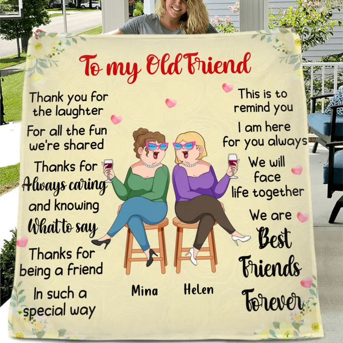 Personalized Old Friends Pillow Cover/Fleece Throw Blanket/Quilt - Gift Idea For Friends/Sisters - To My Old Friend Thank You