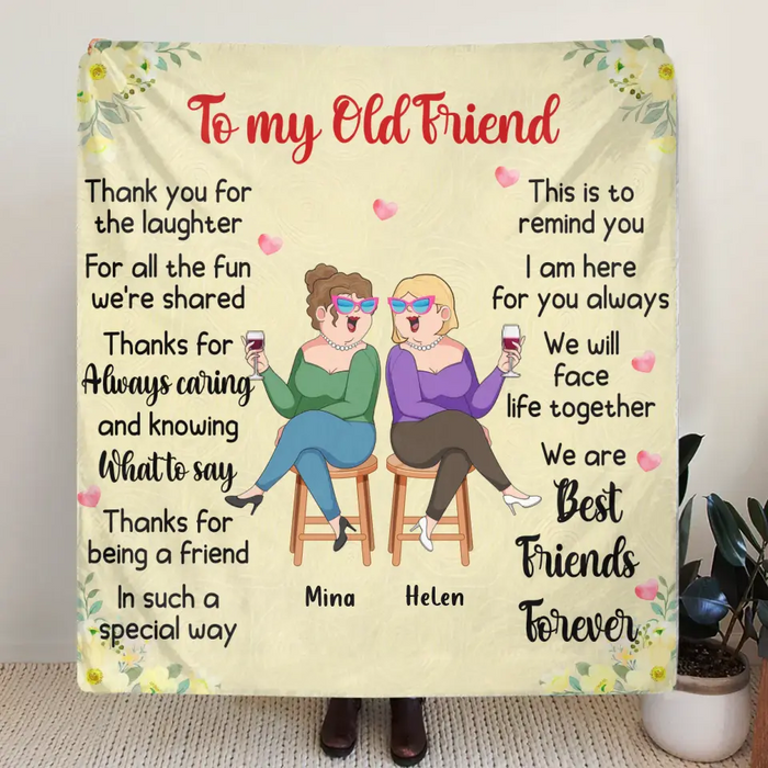 Personalized Old Friends Pillow Cover/Fleece Throw Blanket/Quilt - Gift Idea For Friends/Sisters - To My Old Friend Thank You