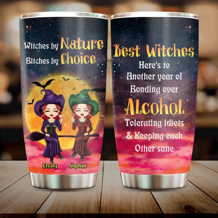 Personalized Witch Tumbler - Gift Idea For Halloween/Witch Lovers/Besties - Up to 2 Girls - Witches By Nature Bitches By Choice