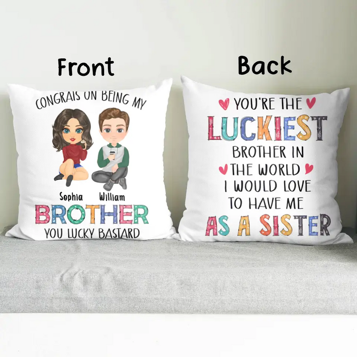 Personalized Pillow Cover - Gift Idea From Sister To Brother - Congrats On Being My Brother