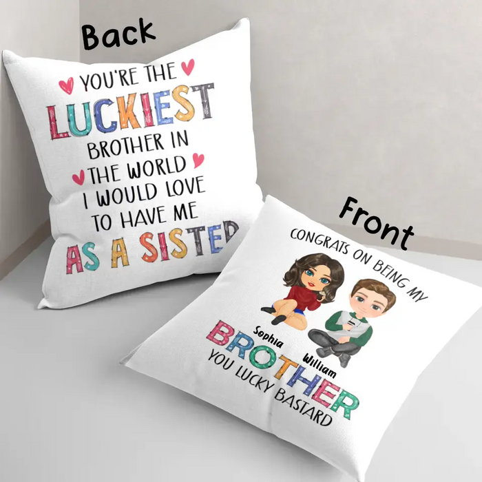 Personalized Pillow Cover - Gift Idea From Sister To Brother - Congrats On Being My Brother