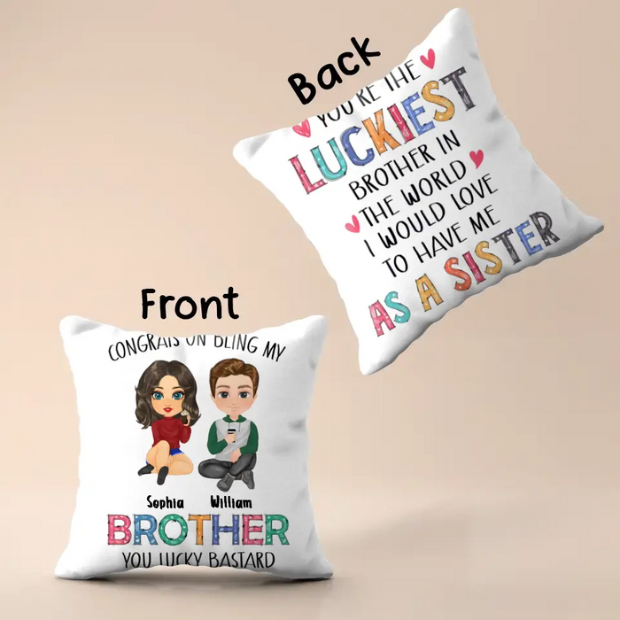 Personalized Pillow Cover - Gift Idea From Sister To Brother - Congrats On Being My Brother