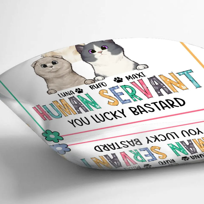 Personalized Pet Pillow Cover - Gift Idea For Dog/Cat Loves - Up to 3 Pets - Congrats On Being My Human Servant You Lucky Bastard