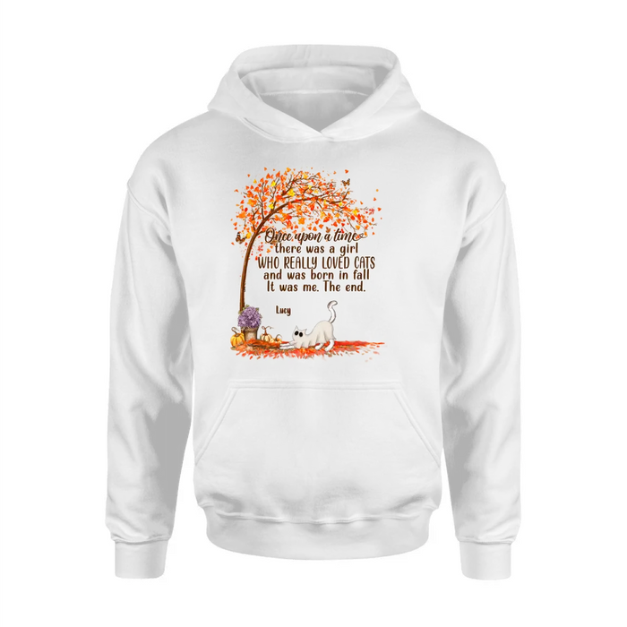 Personalized Cat & Fall  Shirt/Hoodie - Up to 6 Cats - Autumn Gift For Cat Lover - Once Upon A Time There Was A Girl Who Really Loved Cats And Was Born In Fall
