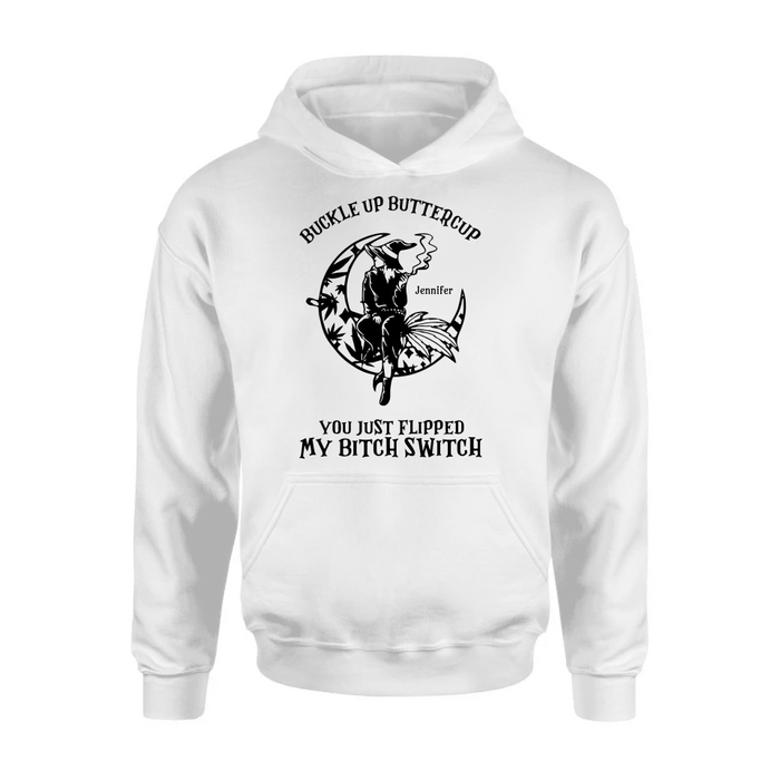 Personalized Witch Unisex T-shirt/Long Sleeve/Sweatshirt/Hoodie - Gift Idea For Halloween/Witch - Buckle Up Buttercup You Just Flipped My Bitch Switch