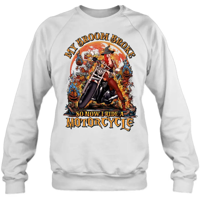 Custom Personalized Witch Biker Shirt/Hoodie -  Halloween Gift Idea for Bikers - My Broom Broke So Now I Ride A Motorcycle