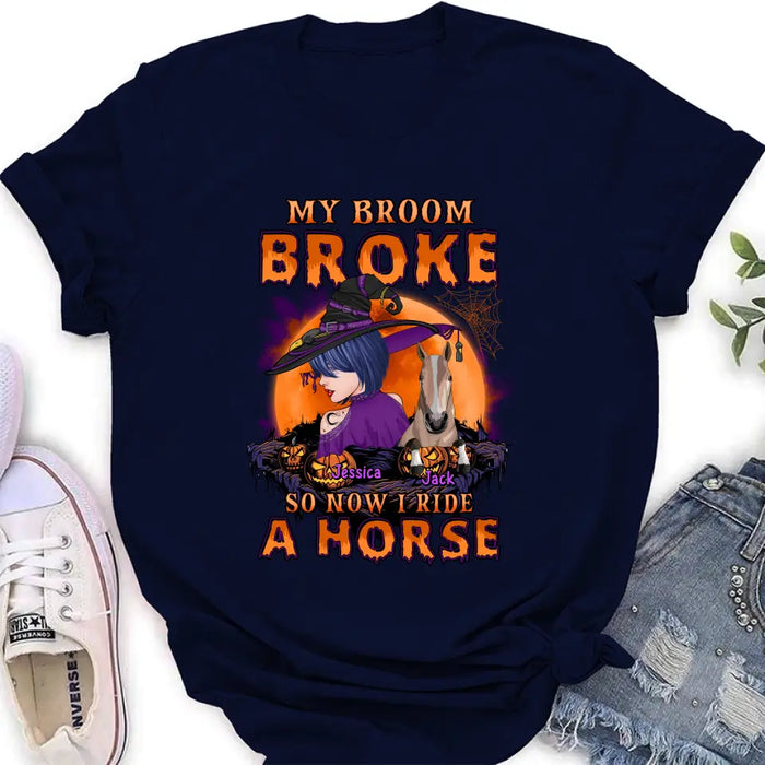 Personalized Witch Shirt/Hoodie - Up to 2 Horses/Dogs/Cats - Halloween Gift Idea for Horse Lovers - My Broom Broke So Now I Ride A Horse