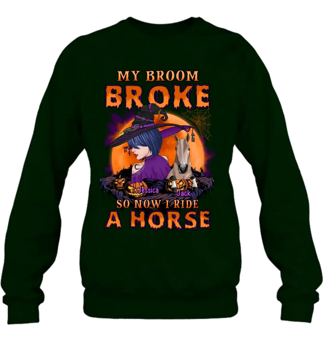 Personalized Witch Shirt/Hoodie - Up to 2 Horses/Dogs/Cats - Halloween Gift Idea for Horse Lovers - My Broom Broke So Now I Ride A Horse